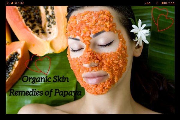 Organic Skin Remedies of Papaya: A Natural Way to Explore Fruity, Fair and Clear Skin